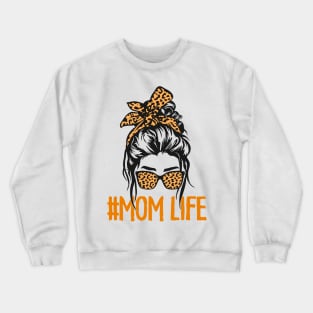 mom life messy bun mother leopard Crewneck Sweatshirt